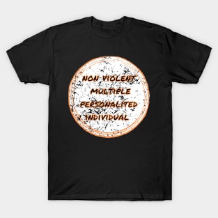 Dissociative identity disorder non violent individual joke T-Shirt